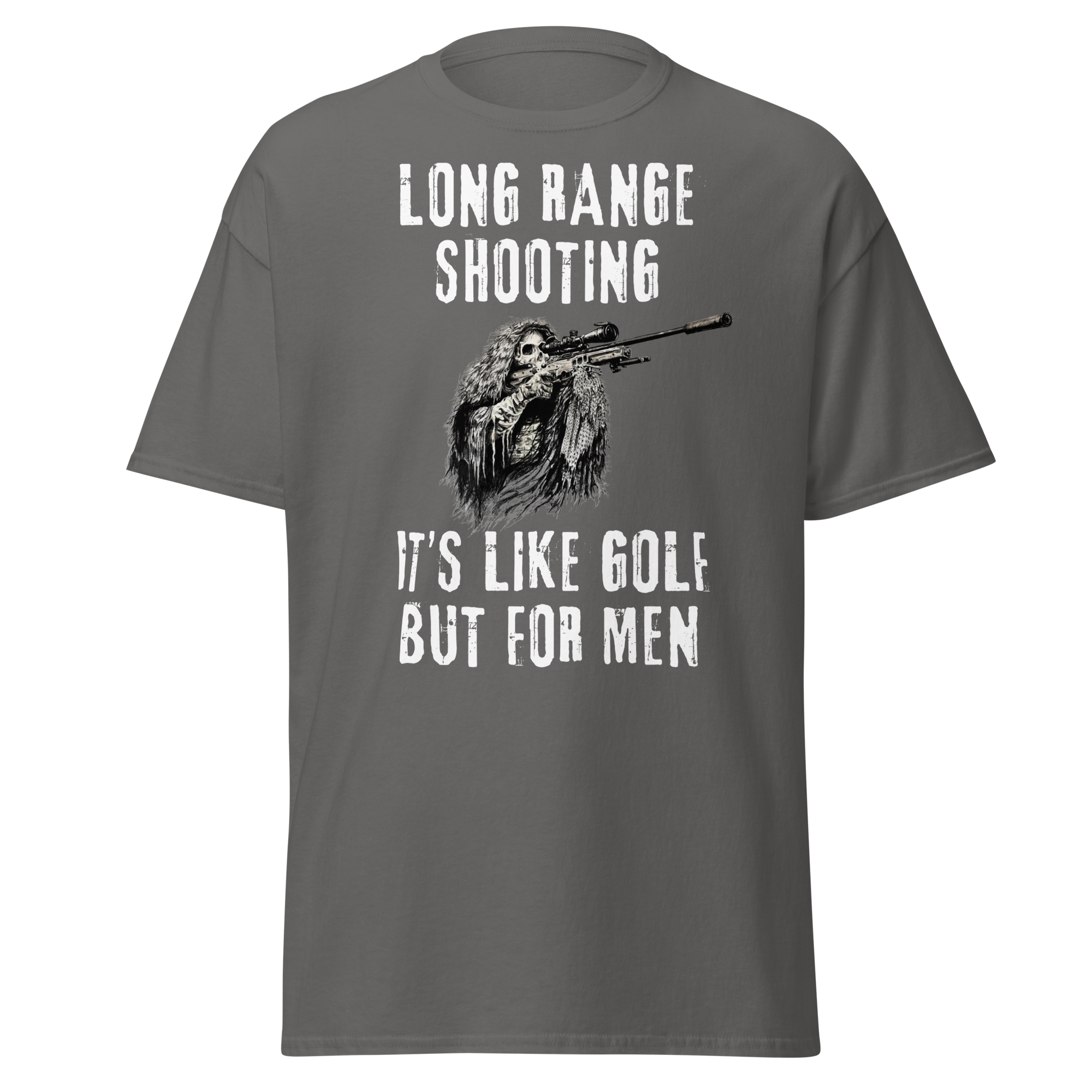 Long Range Shooting – Like Golf, But for Men T-Shirt