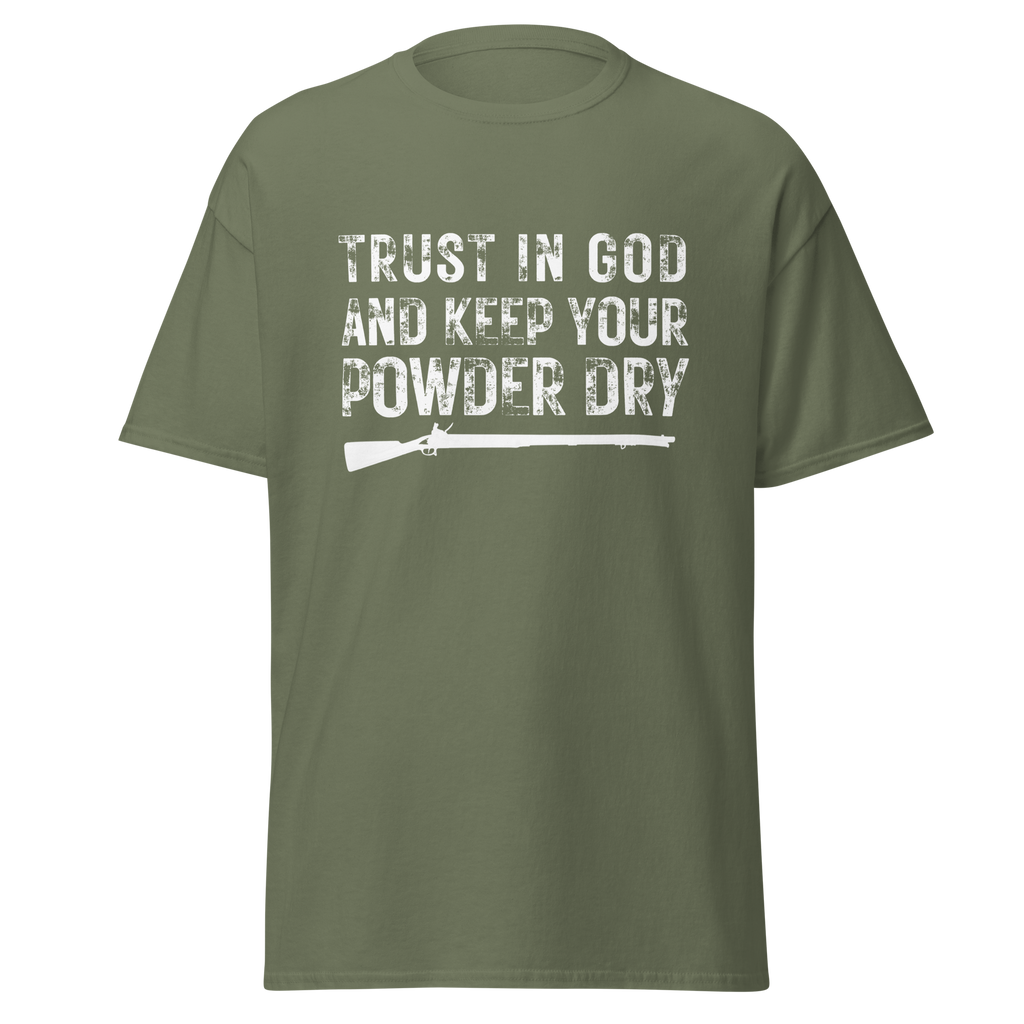 Trust in God & Keep Your Powder Dry T-Shirt