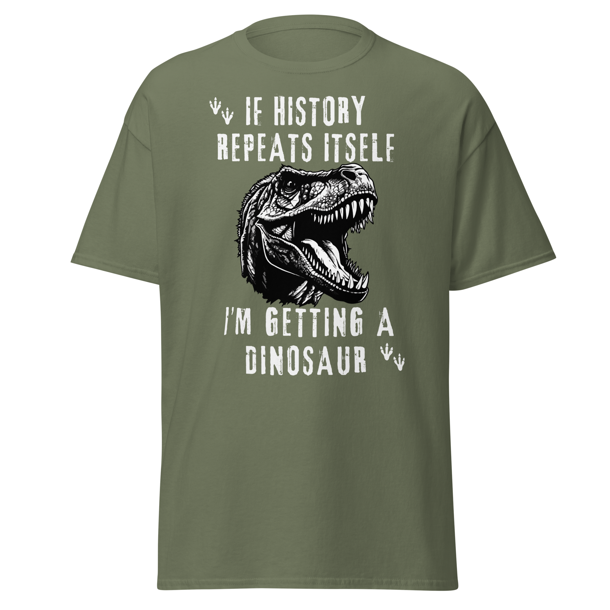 I'm Getting A Dinosaur - History T-Shirt