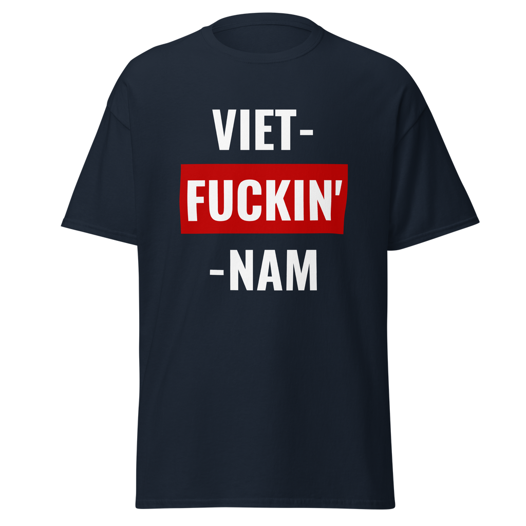Viet-F*ckin'-Nam (t-shirt)