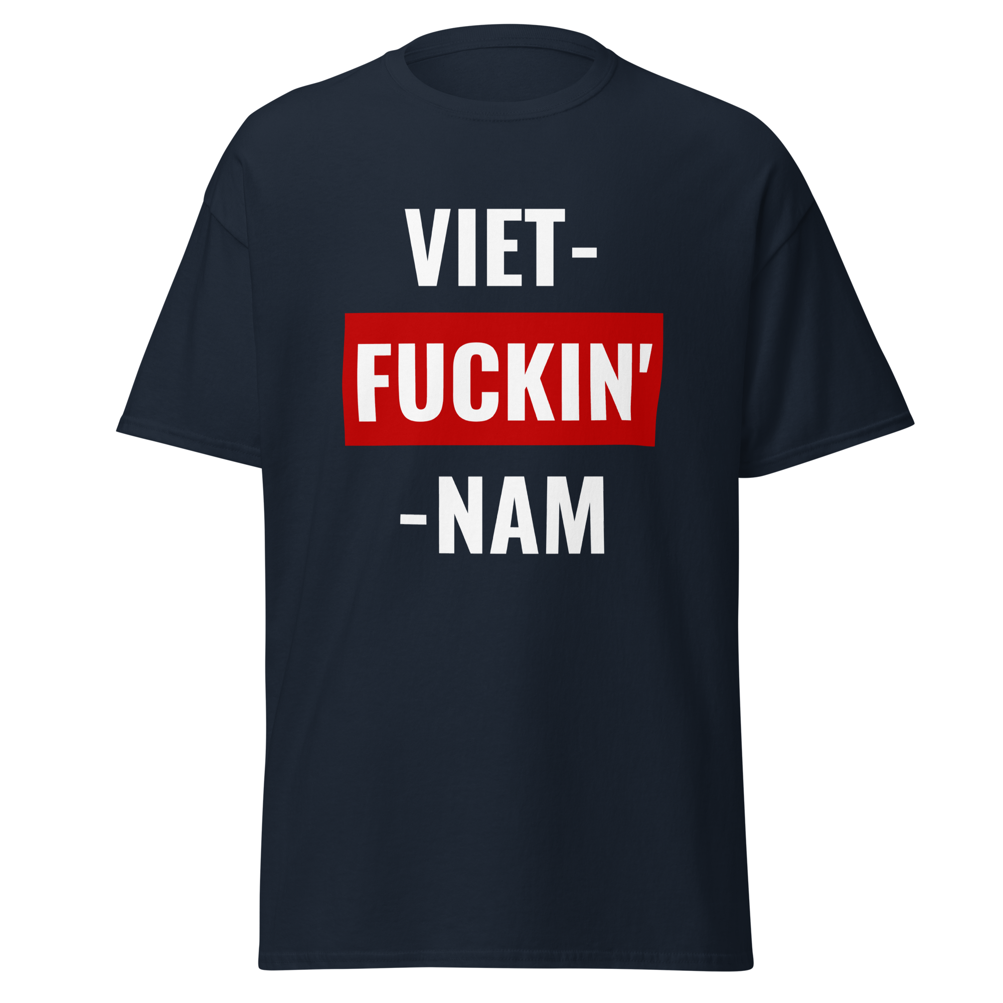 Viet-F*ckin'-Nam (t-shirt)