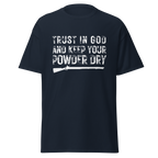 Trust in God & Keep Your Powder Dry T-Shirt