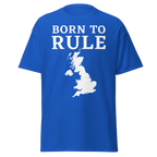 Born To Rule - Great Britain (t-shirt)