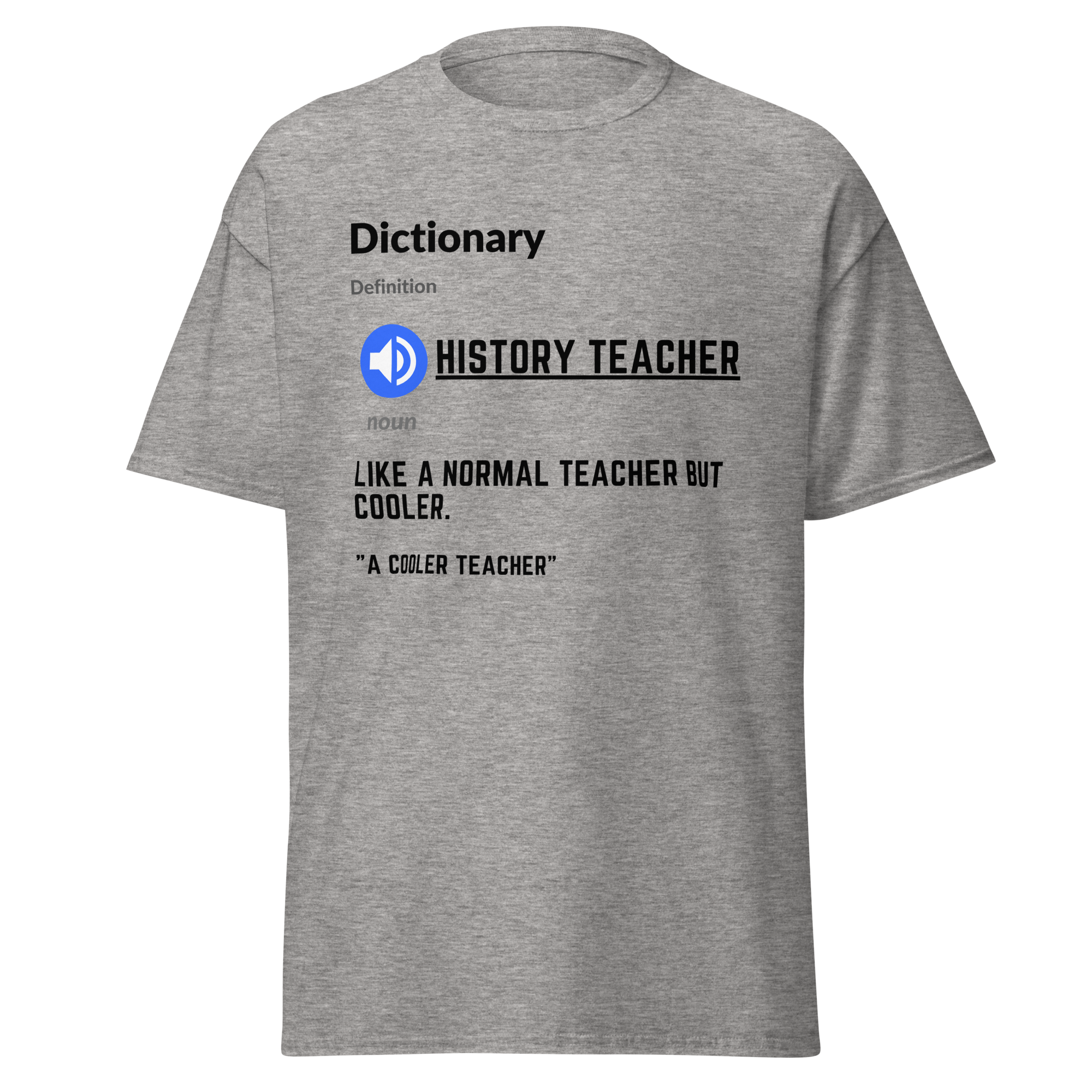History Teacher Google Definition T-Shirt