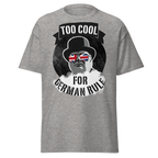 Too Cool for German Rule T-Shirt – Churchill WWII Edition