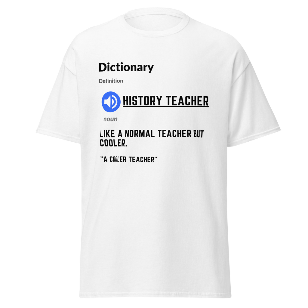 History Teacher Google Definition T-Shirt
