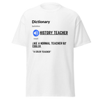 History Teacher Google Definition T-Shirt