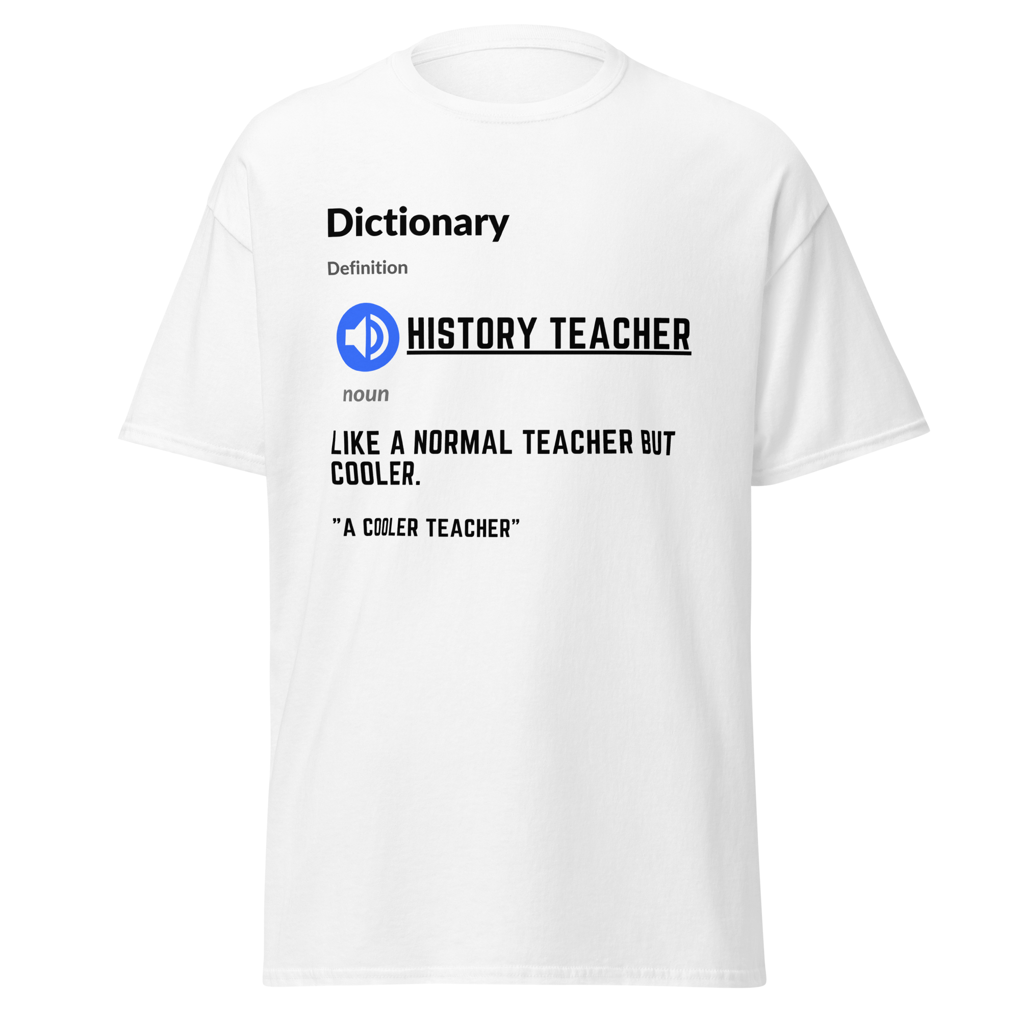 History Teacher Google Definition T-Shirt