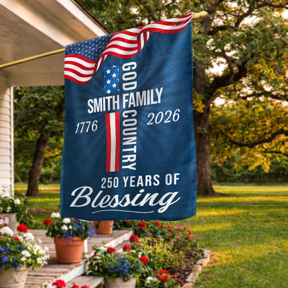 Custom American Patriotic Flag, Personalized 250 Years of Blessing God 1776 2026 Flag Decor