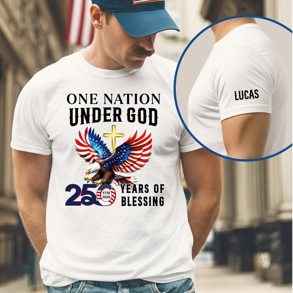 250 Years of Blessing Personalized T-shirt | One Nation Under God Shirt