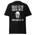 "Zulus to the South-West" – Thousands of ’Em! | Zulu Movie Quote T-Shirt