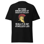 My Achilles Leg – Greek Mythology Joke T-Shirt