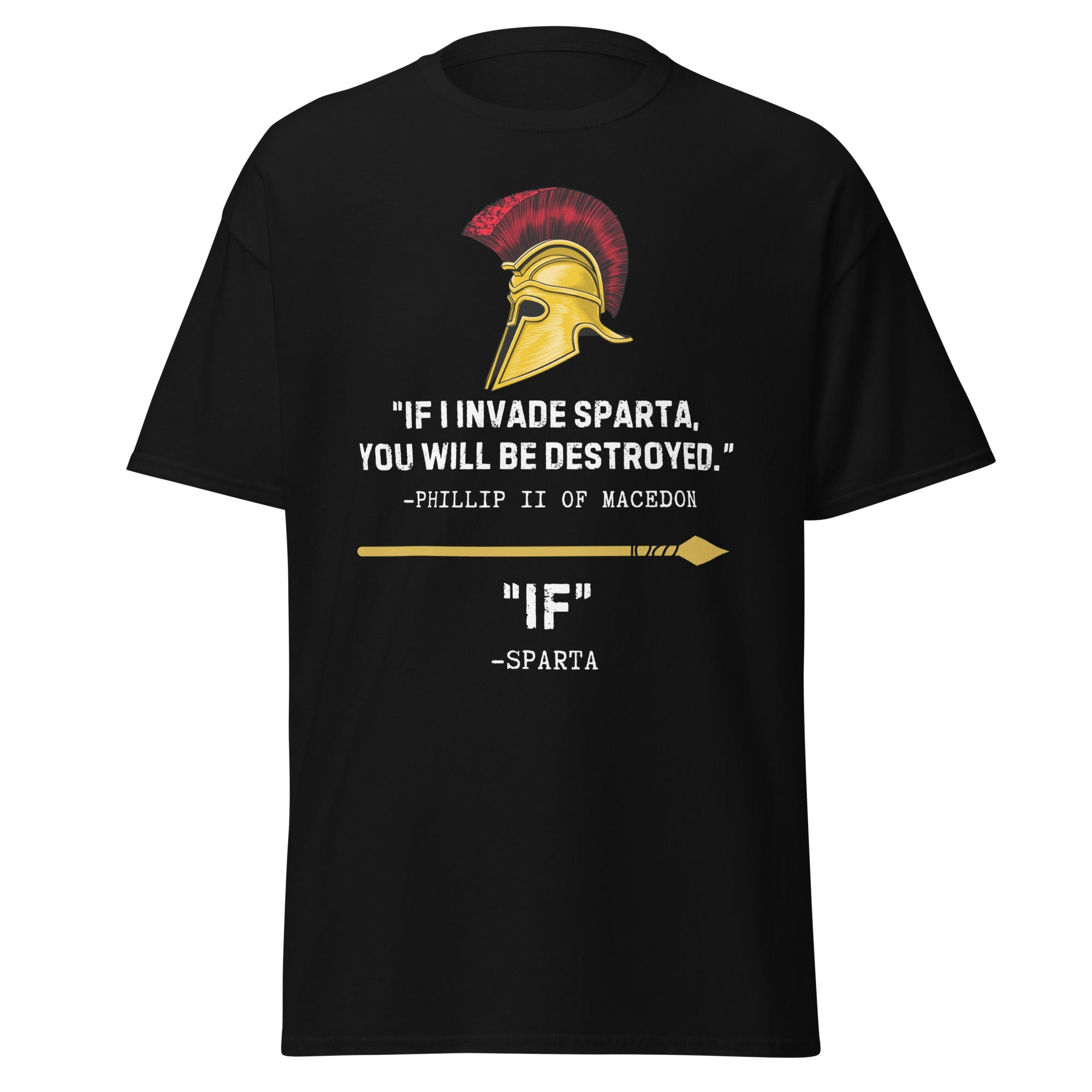 "If" I Invade Sparta T-Shirt