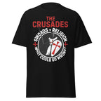 The Crusades – Swords & Religion, What Could Go Wrong? T-Shirt