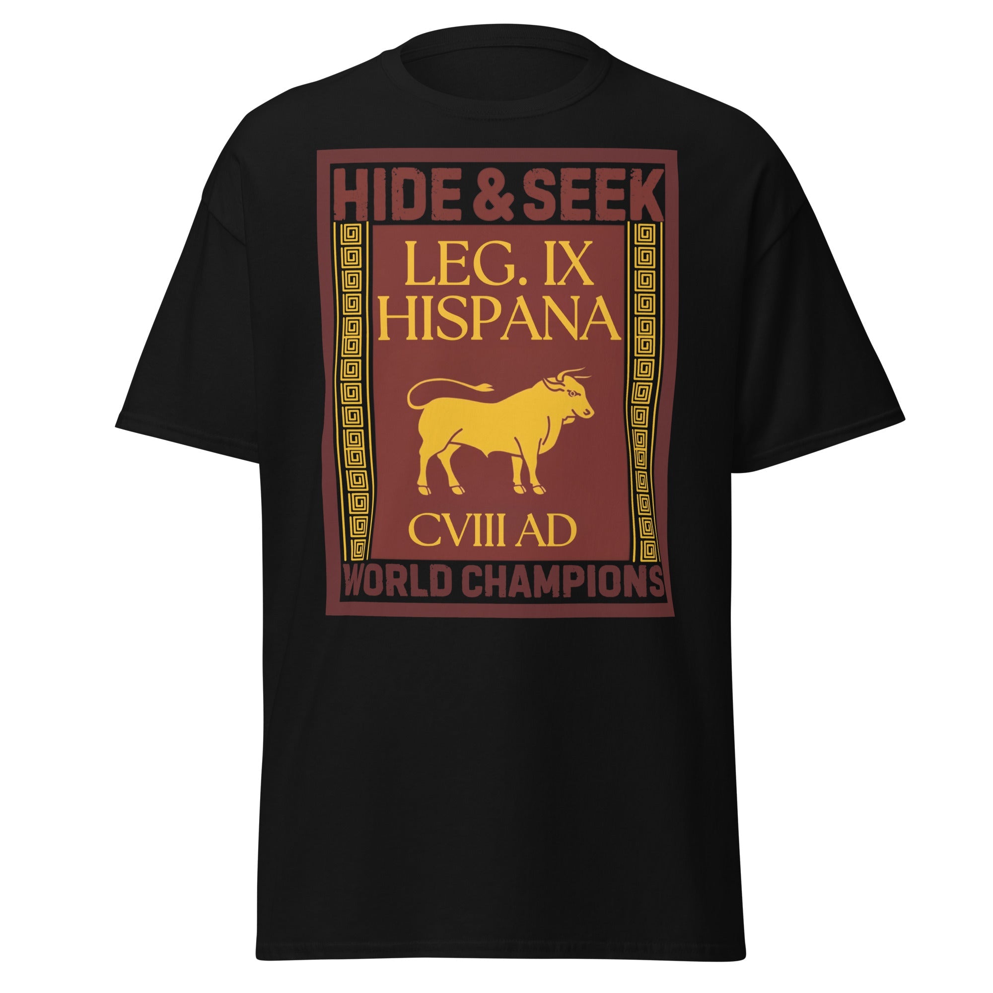 Hide and Seek World Champions – Legio IX Hispana T-Shirt