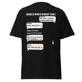 World War II Group Chat – Churchill & Co. T-Shirt