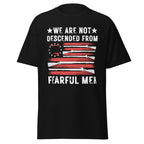 We Are Not Descended from Fearful Men – Revolutionary War T-Shirt