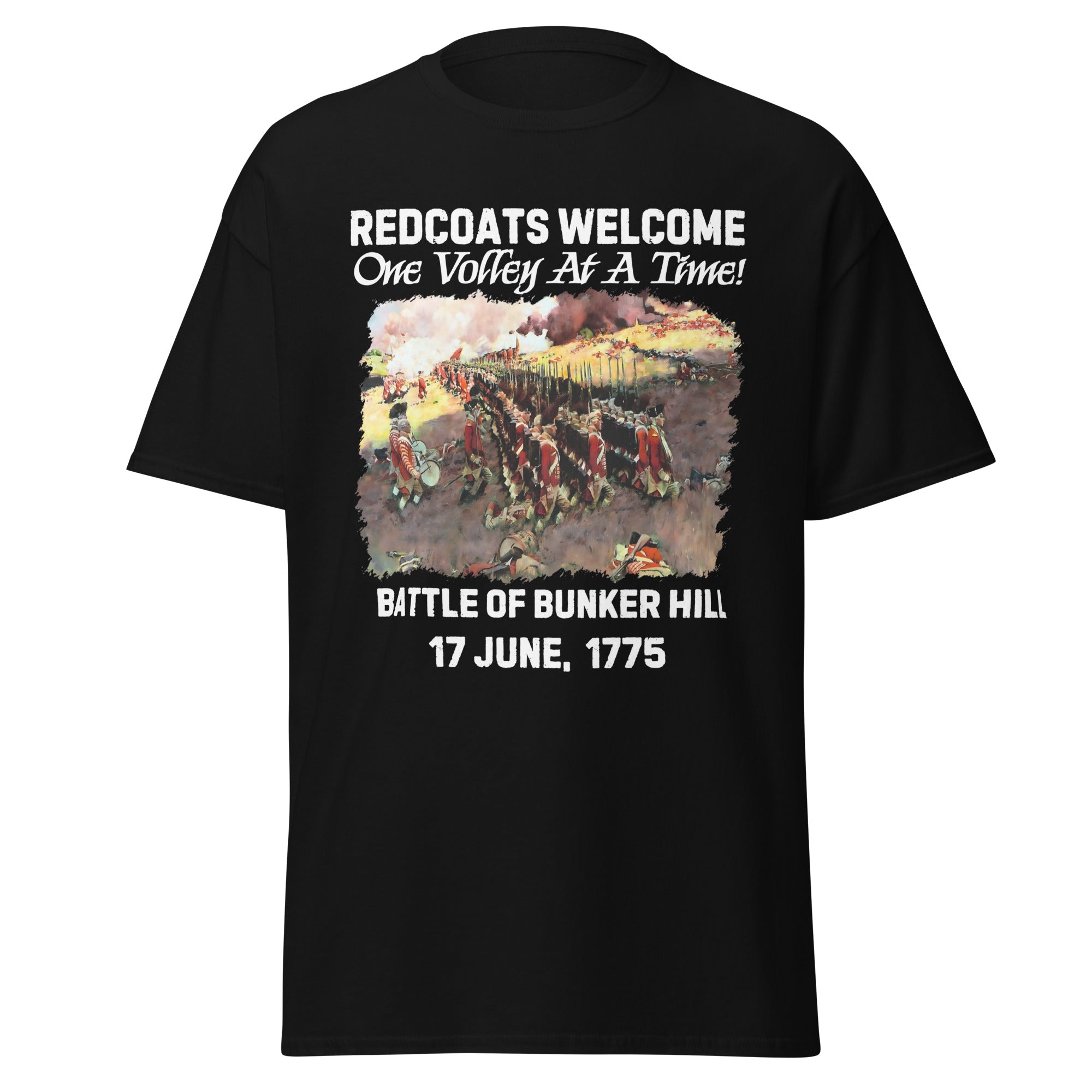 Redcoats Welcome, One Volley at a Time – Bunker Hill T-Shirt