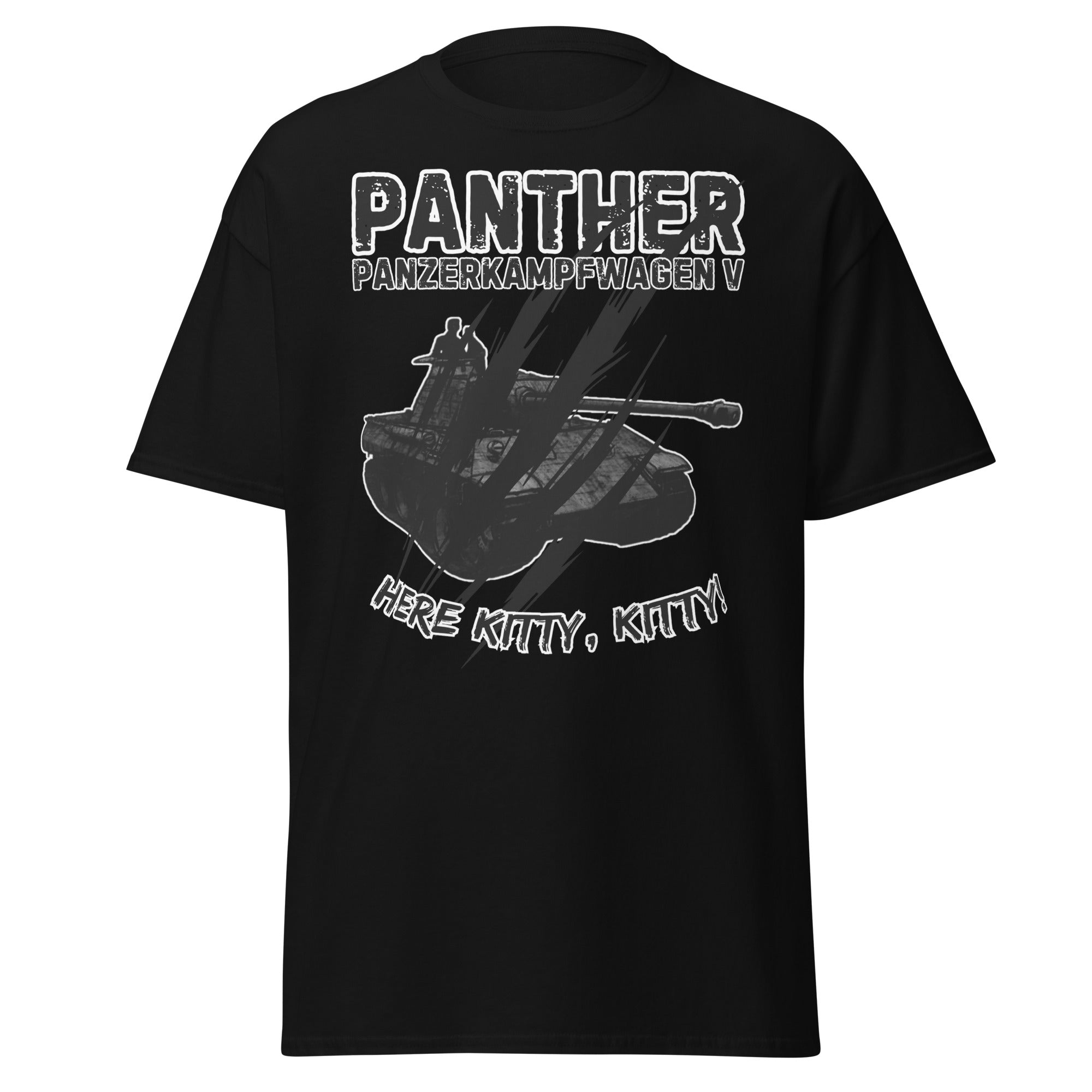 Panther Tank “Here Kitty, Kitty" (Panzerkampfwagen V) T-Shirt