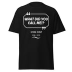 “What Did You Call Me?” King Cnut (Viking History Joke Tee) T-Shirt