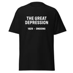 The Great Depression 1929 – Ongoing T-Shirt