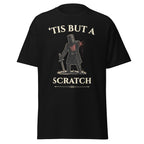 'Tis But A Scratch T-Shirt