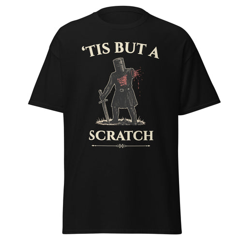 'Tis But A Scratch T-Shirt