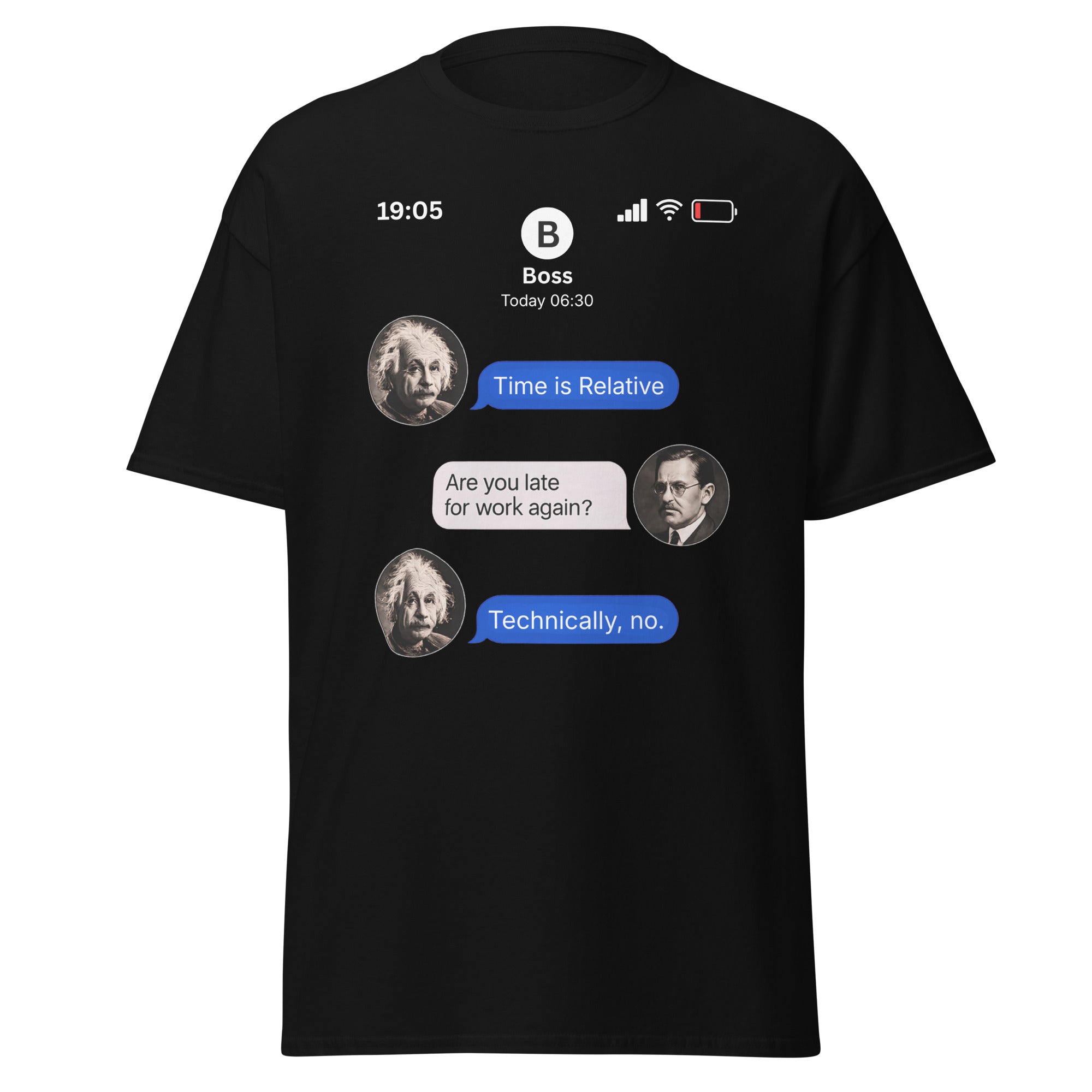 Technically Not Late – Einstein Relativity T-Shirt