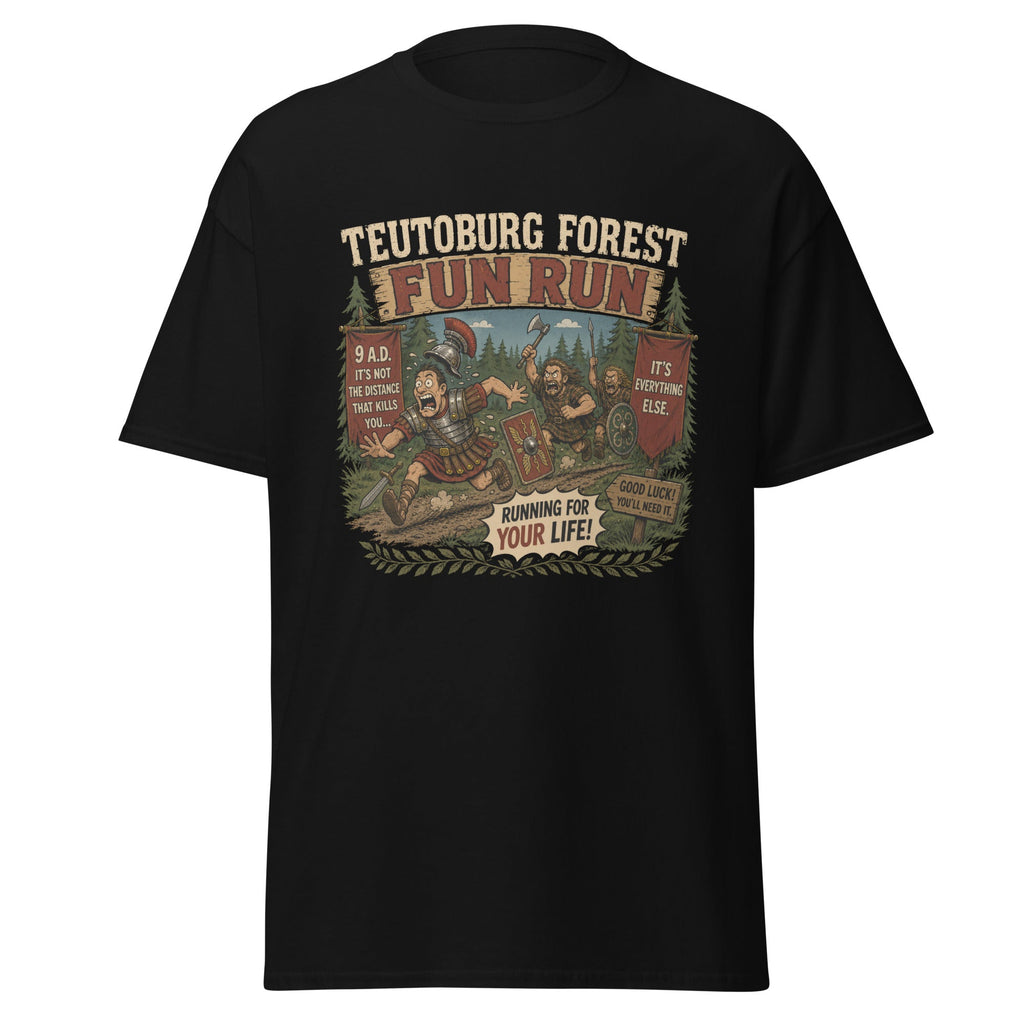 Teutoburg Forest Fun Run 9 AD Running For Your Life T-Shirt