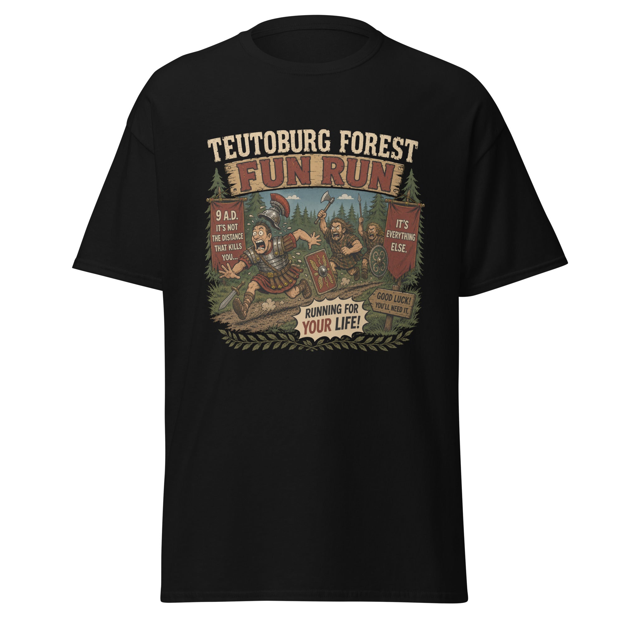 Teutoburg Forest Fun Run 9 AD Running For Your Life T-Shirt