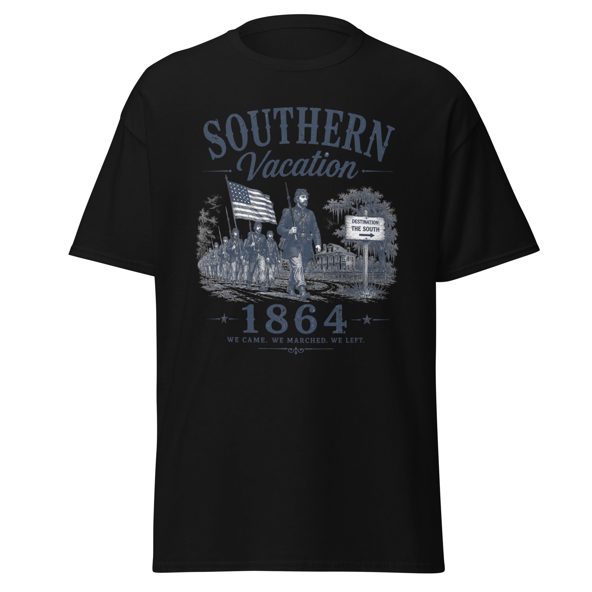 Sherman's Southern Vacation 1864 Civil War March to the Sea T-Shirt