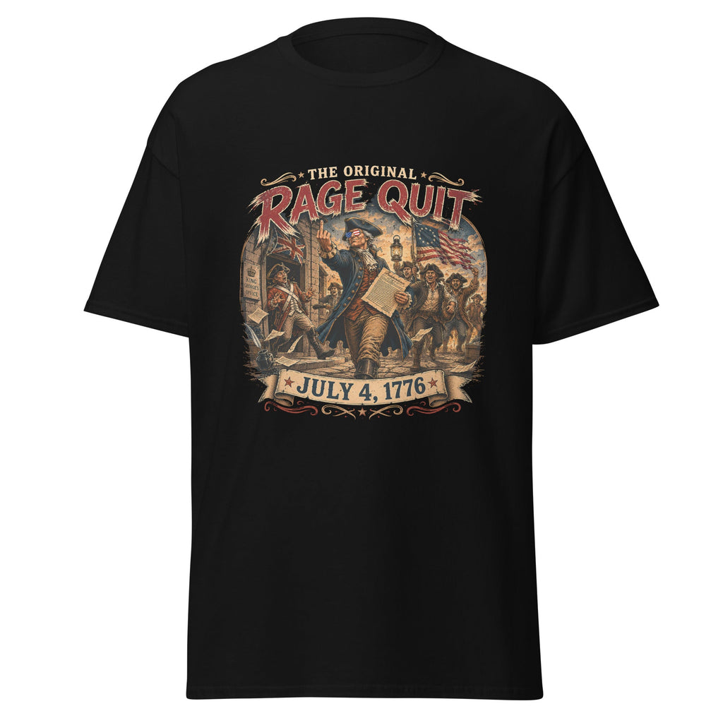 The Original Rage Quit American Revolution July 4 1776 T-Shirt