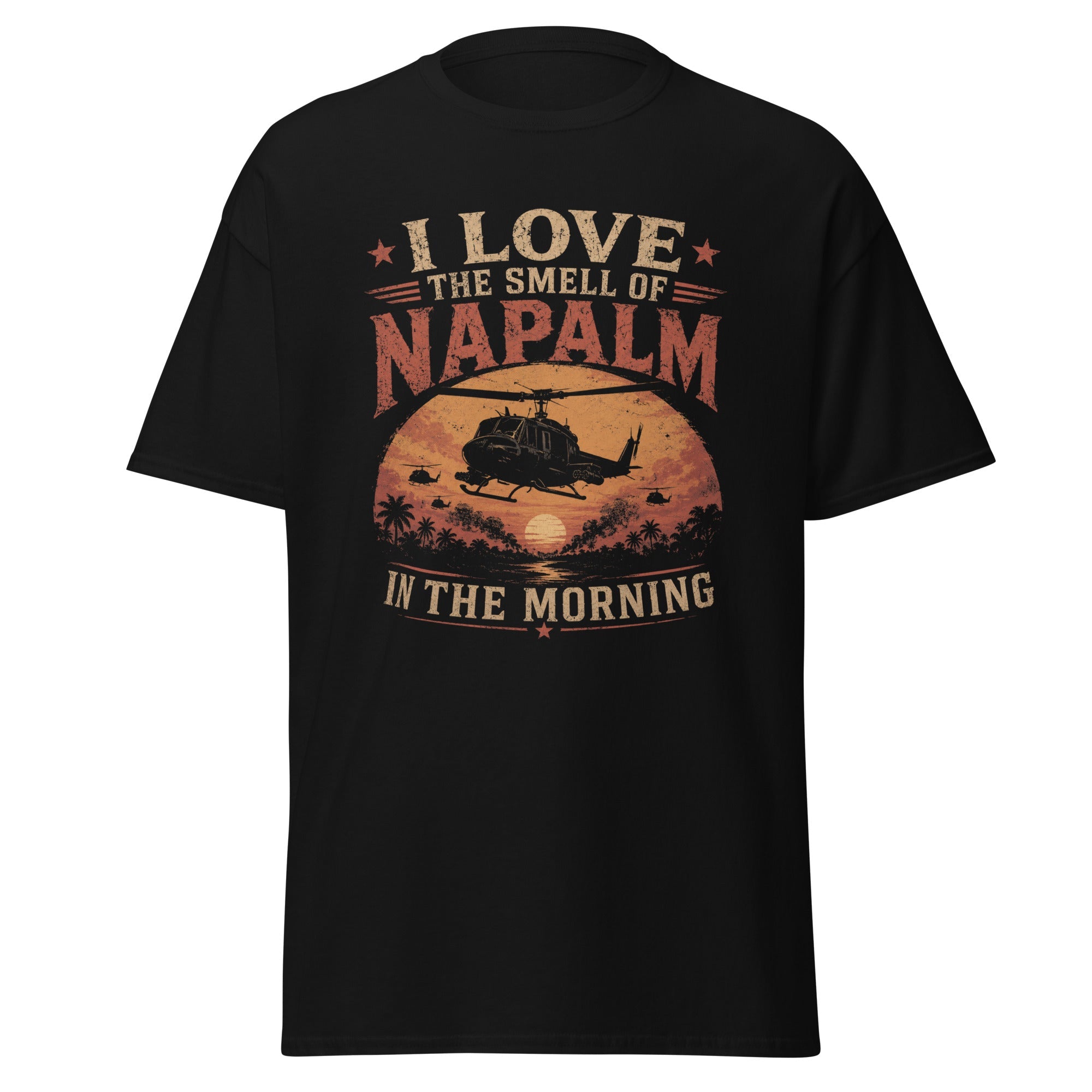 I Love The Smell of Napalm in the Morning Vietnam War T-Shirt
