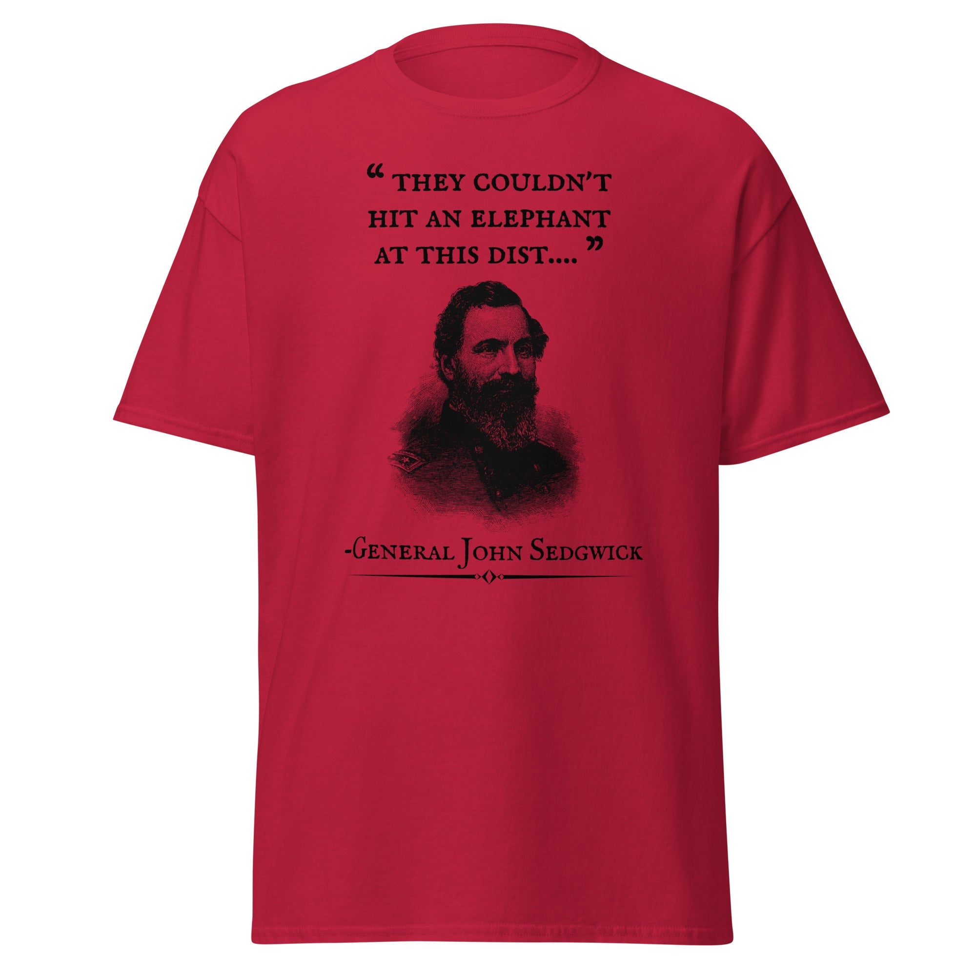 They Couldn't Hit An Elephant – Gen. Sedgwick T-Shirt