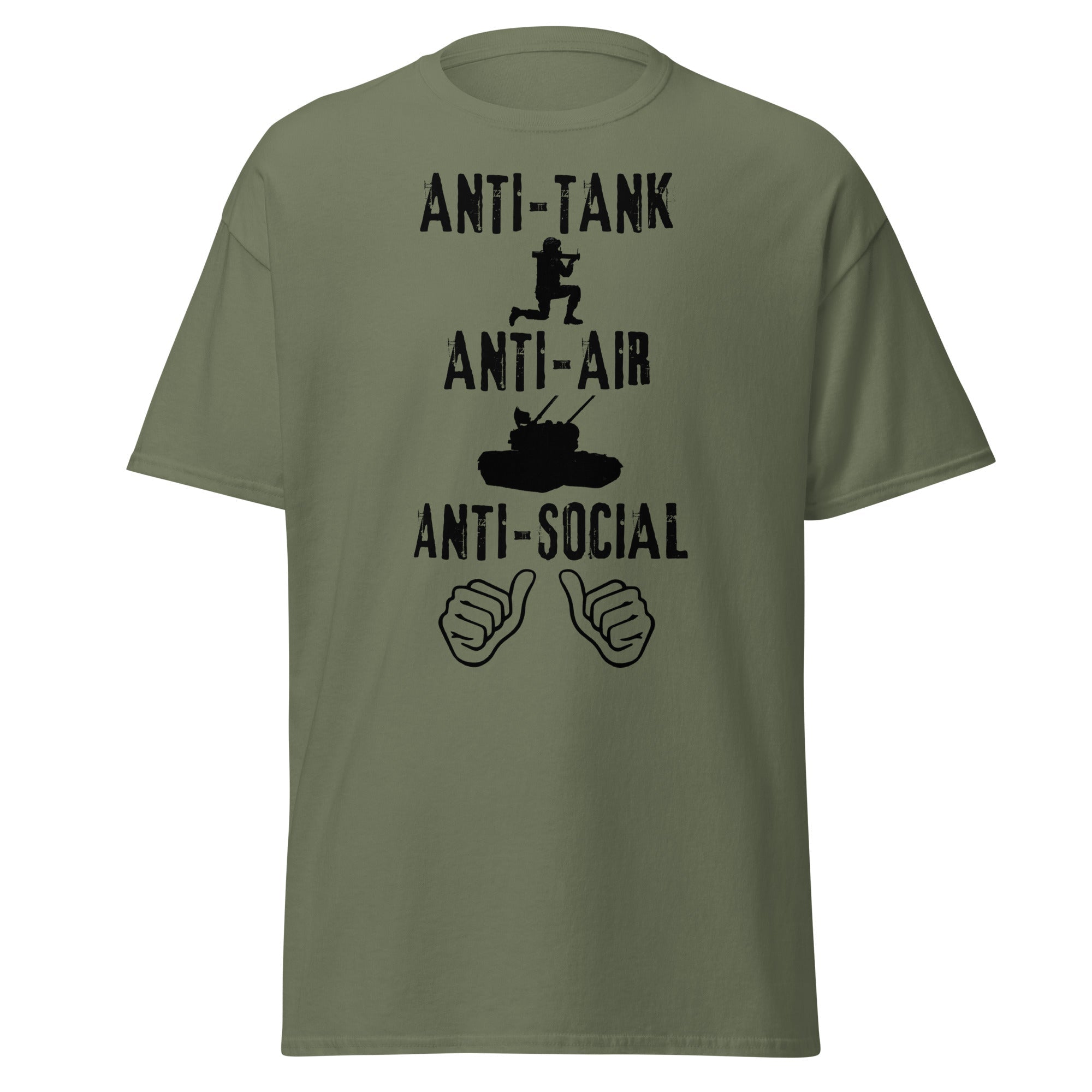 Anti-Tank, Anti-Air, Anti-Social – Military Humor T-Shirt
