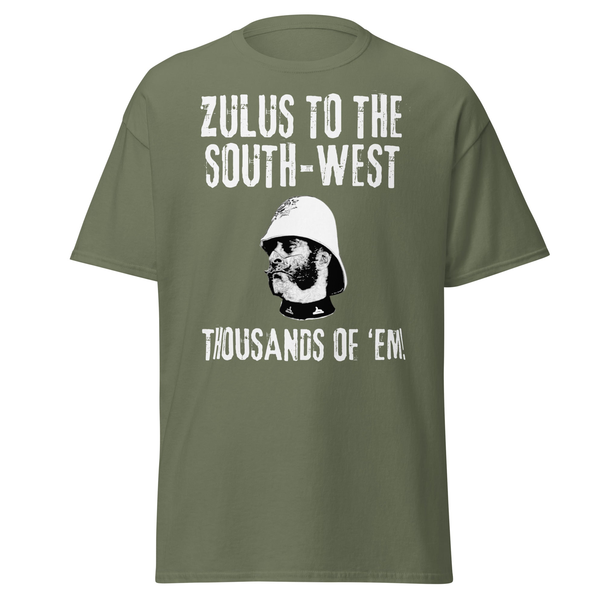 "Zulus to the South-West" – Thousands of ’Em! | Zulu Movie Quote T-Shirt