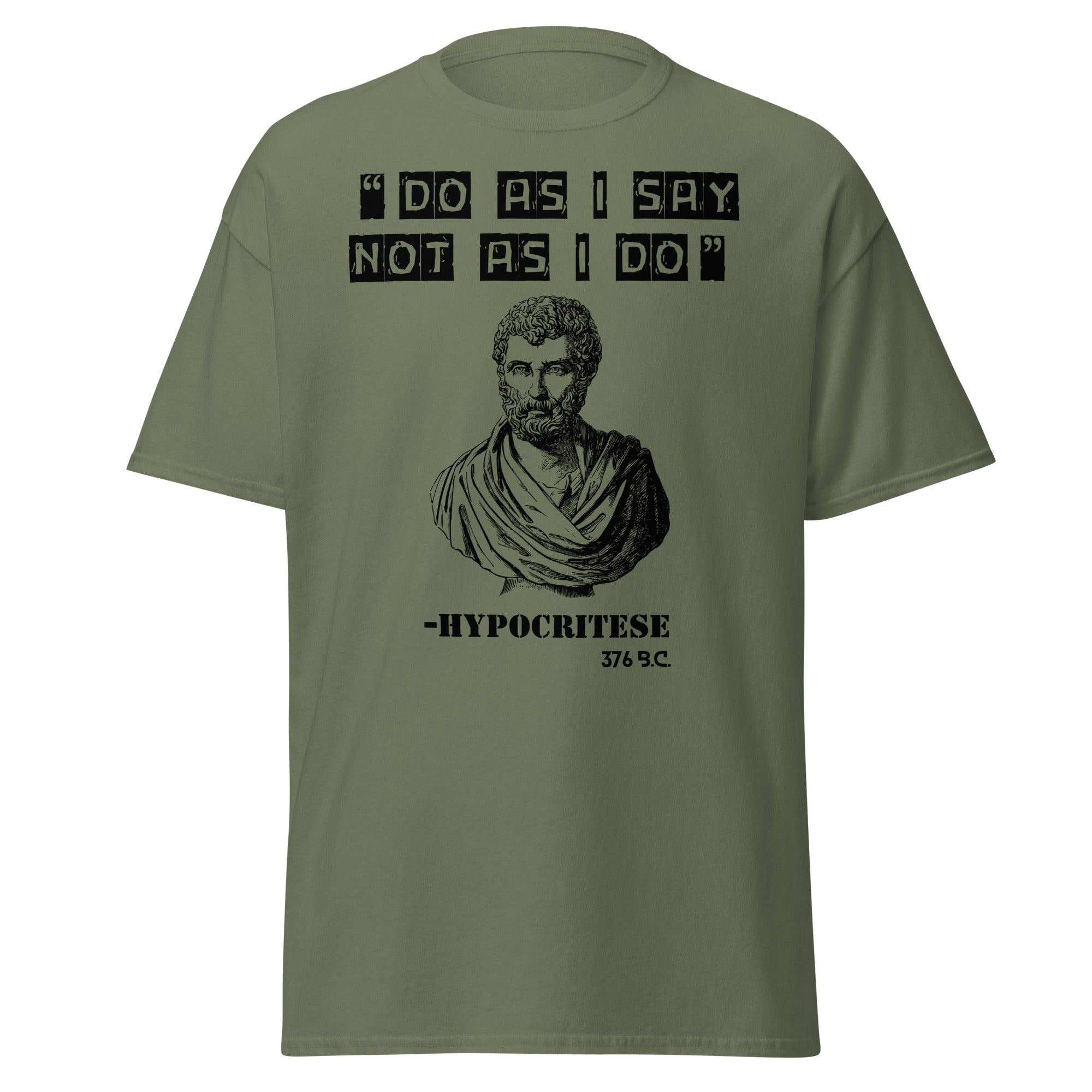 Do As I Say, Not As I Do – Hypocritese T-Shirt