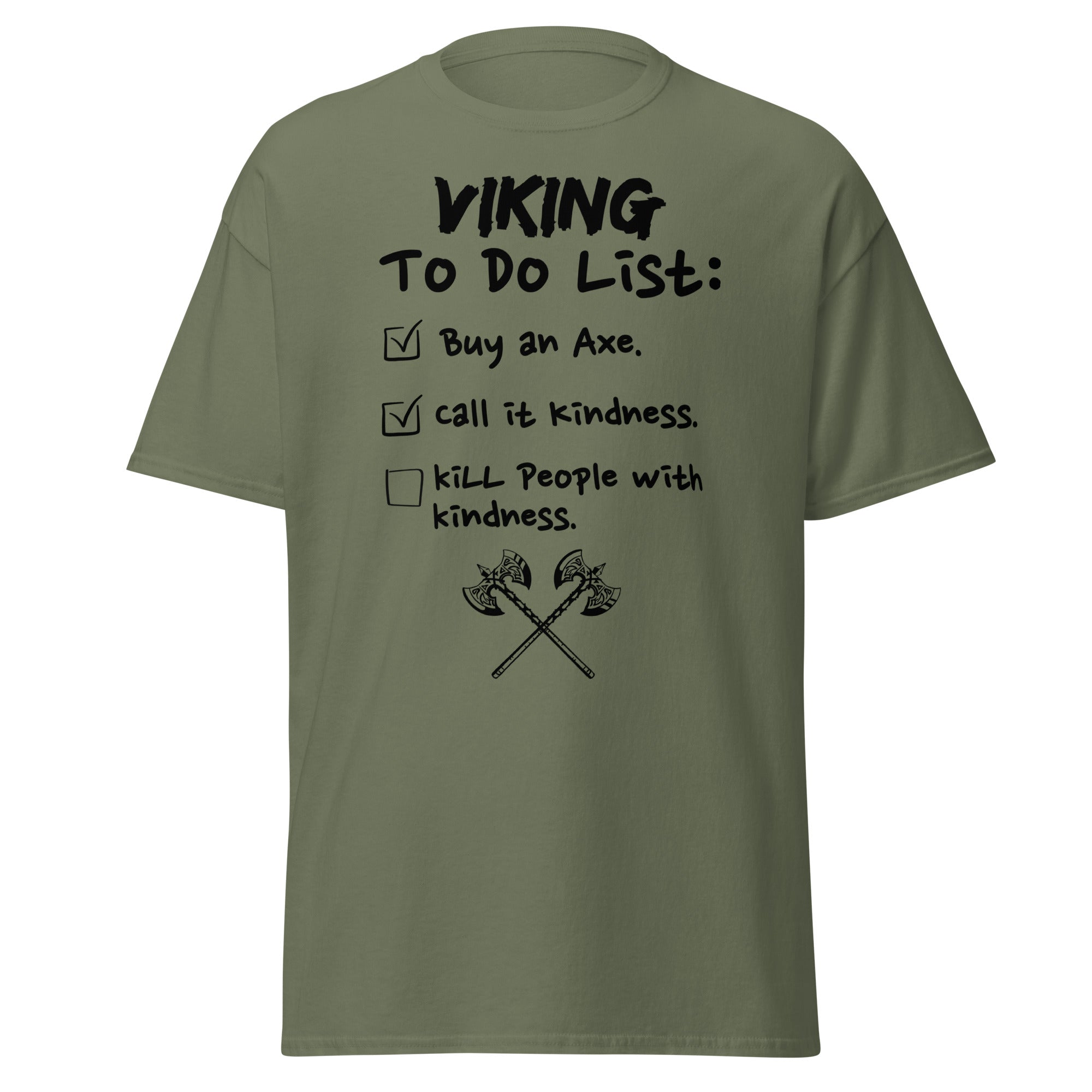 Viking To-Do List – Kill with Kindness T-Shirt