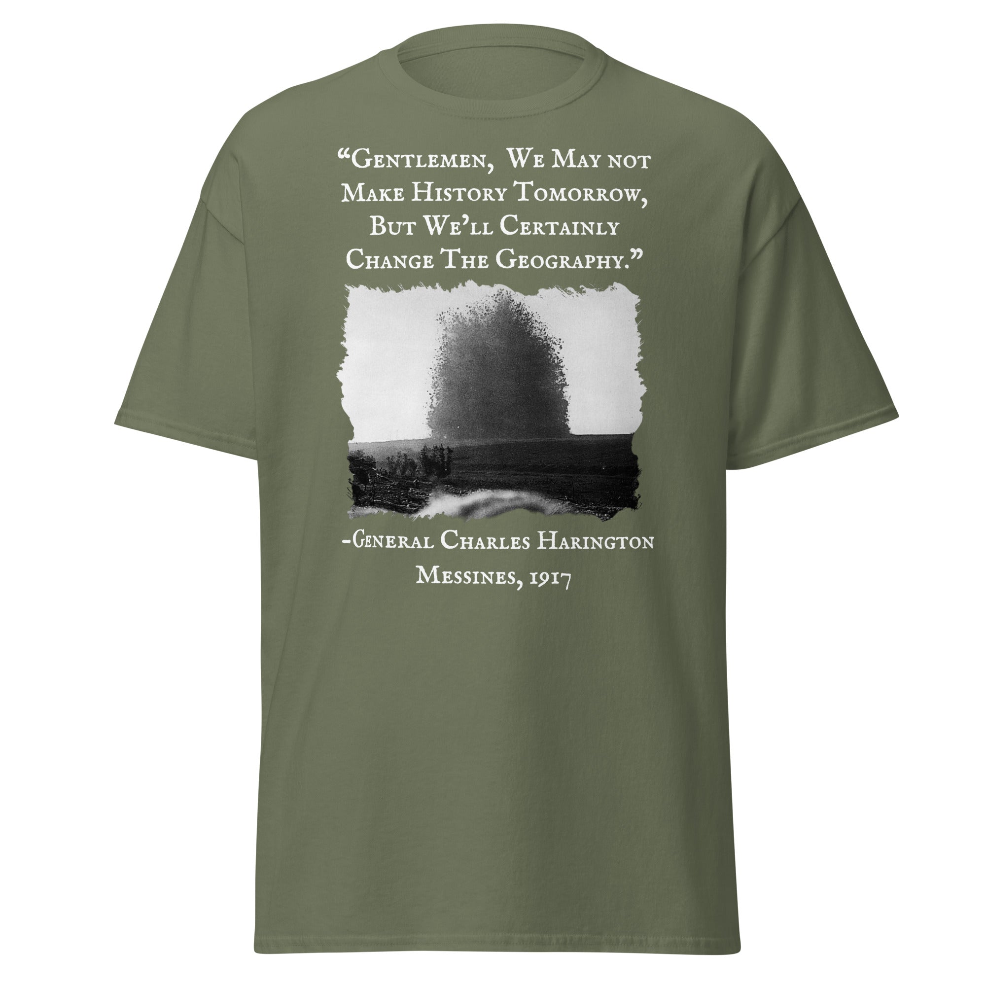 We May Not Make History – Battle of Messines 1917 T-Shirt