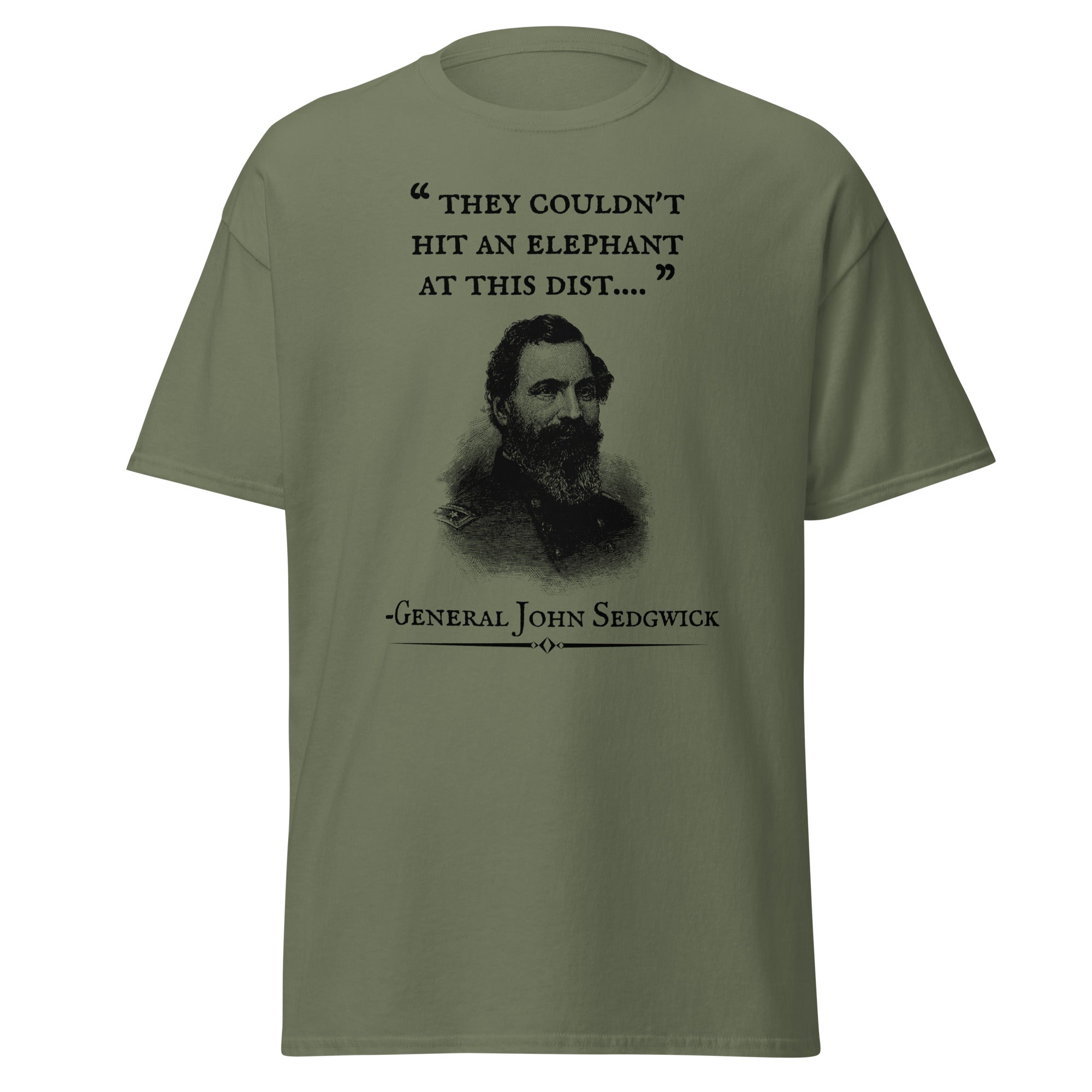 They Couldn't Hit An Elephant – Gen. Sedgwick T-Shirt