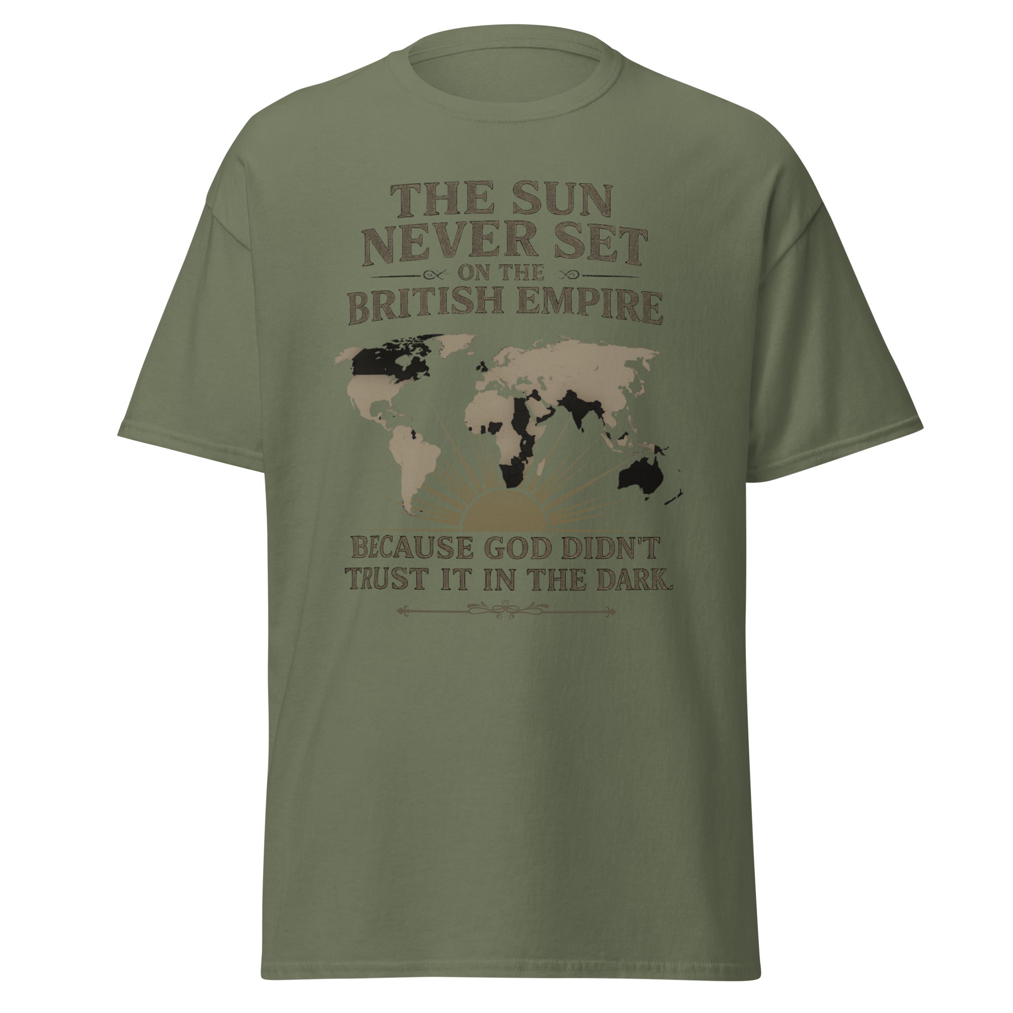 The Sun Never Sets on the British Empire… T-Shirt