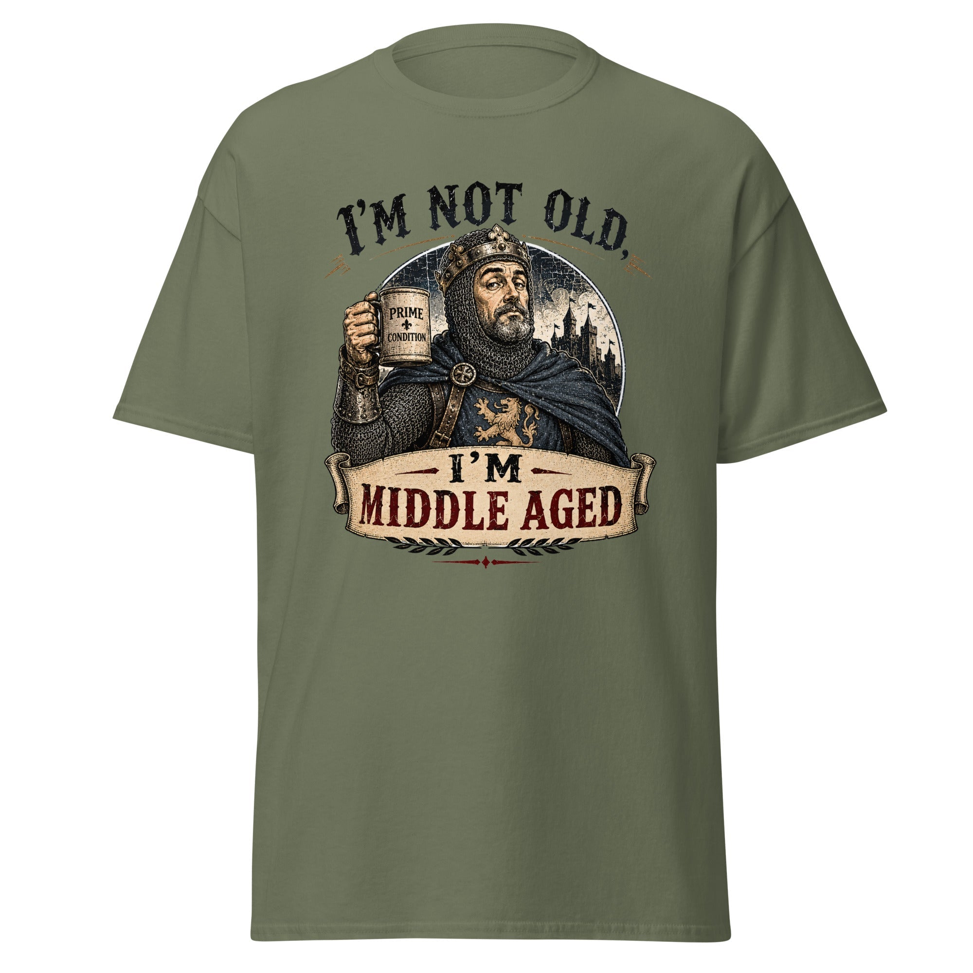 I'm Not Old I'm Middle Aged Funny Medieval Knight T-Shirt