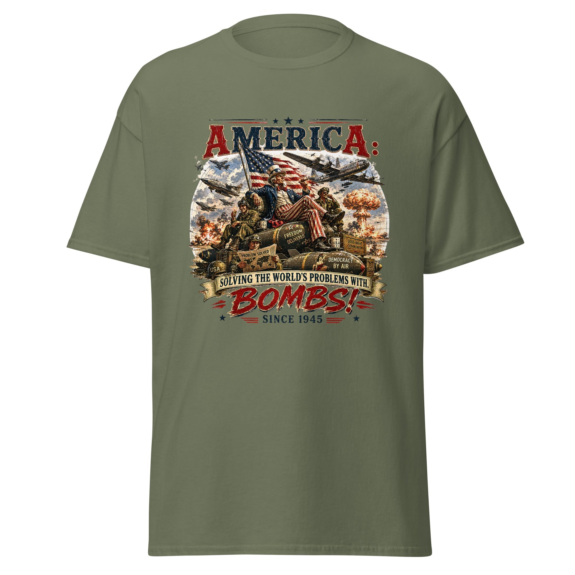 America: Solving the World's Problems Since 1945 T-Shirt