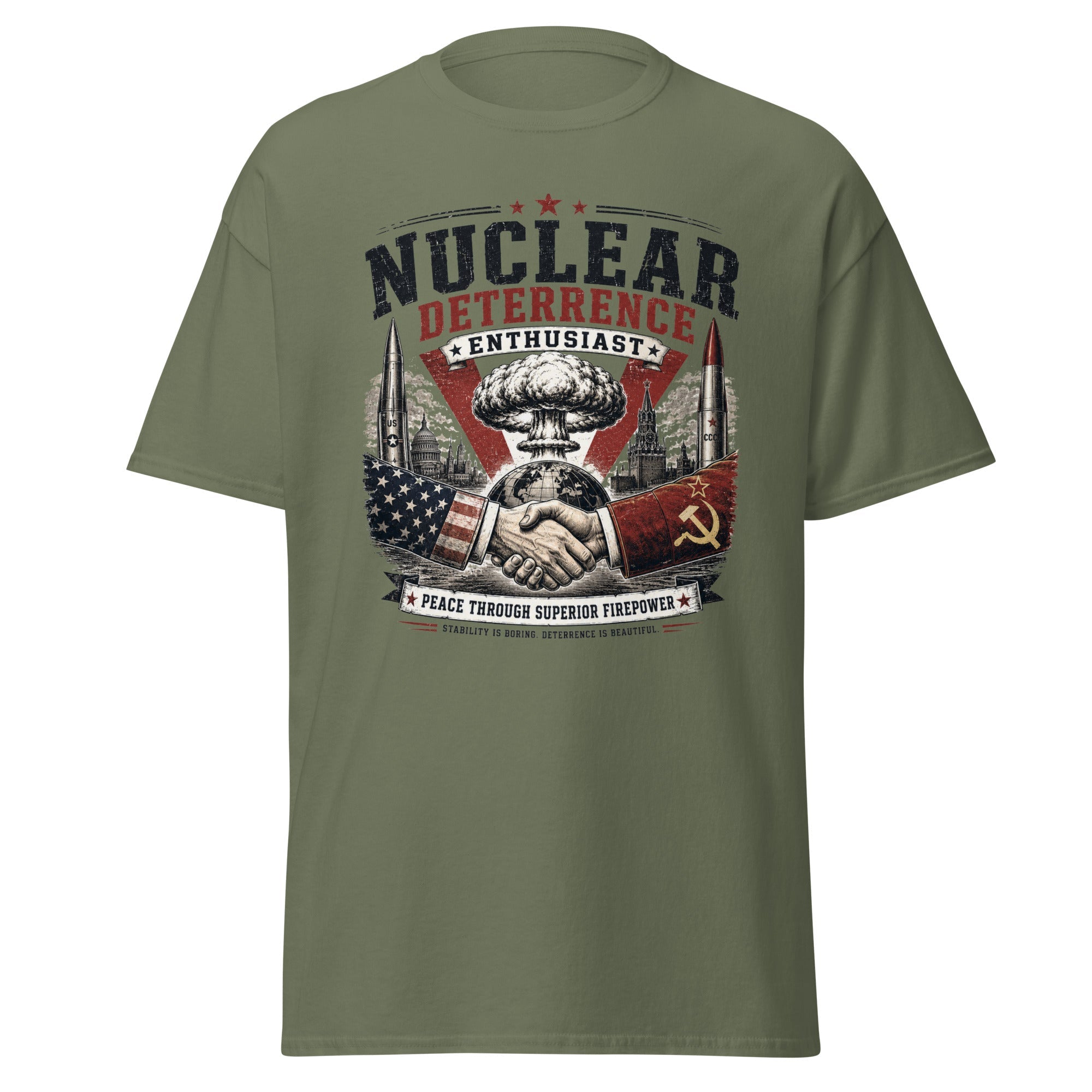 Nuclear Deterrence Enthusiast Peace Through Superior Firepower T-Shirt