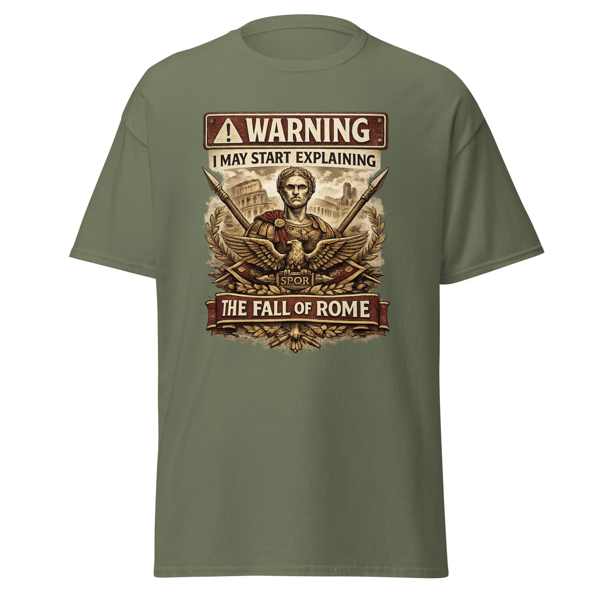 Warning: I May Start Explaining the Fall of Rome T-Shirt