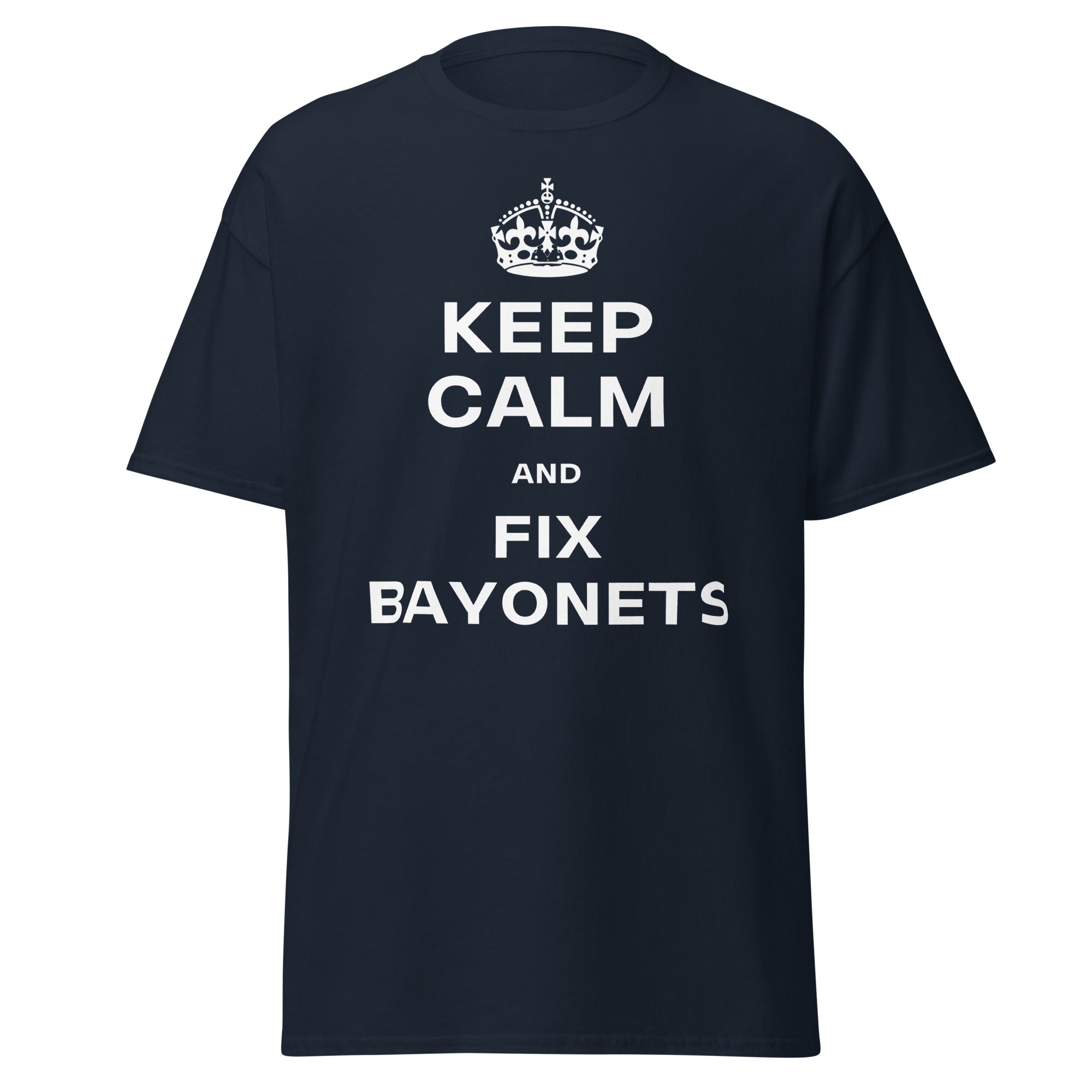 Keep Calm & Fix Bayonets T-Shirt