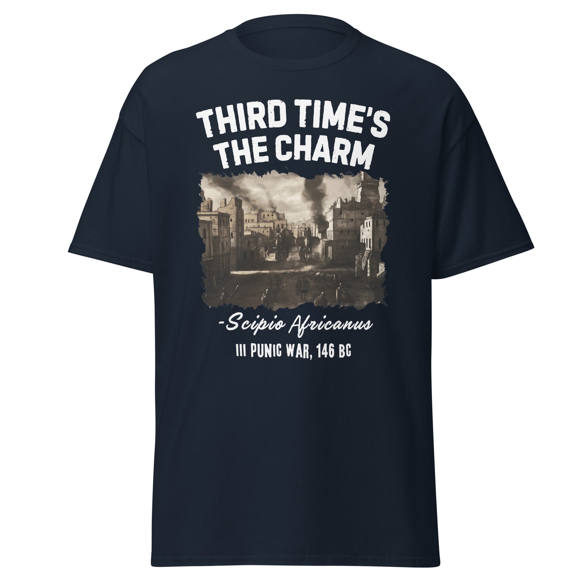 Third Time’s the Charm – Scipio & the Third Punic War T-Shirt