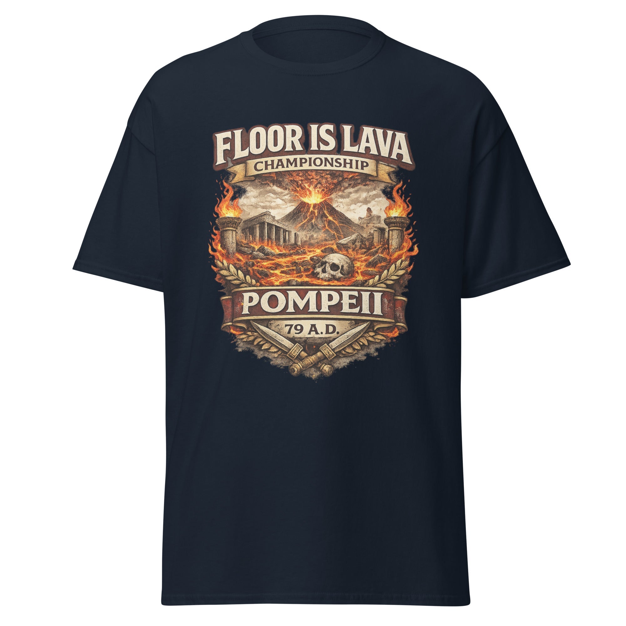The Floor Is Lava Championship – Pompeii 79 AD T-Shirt