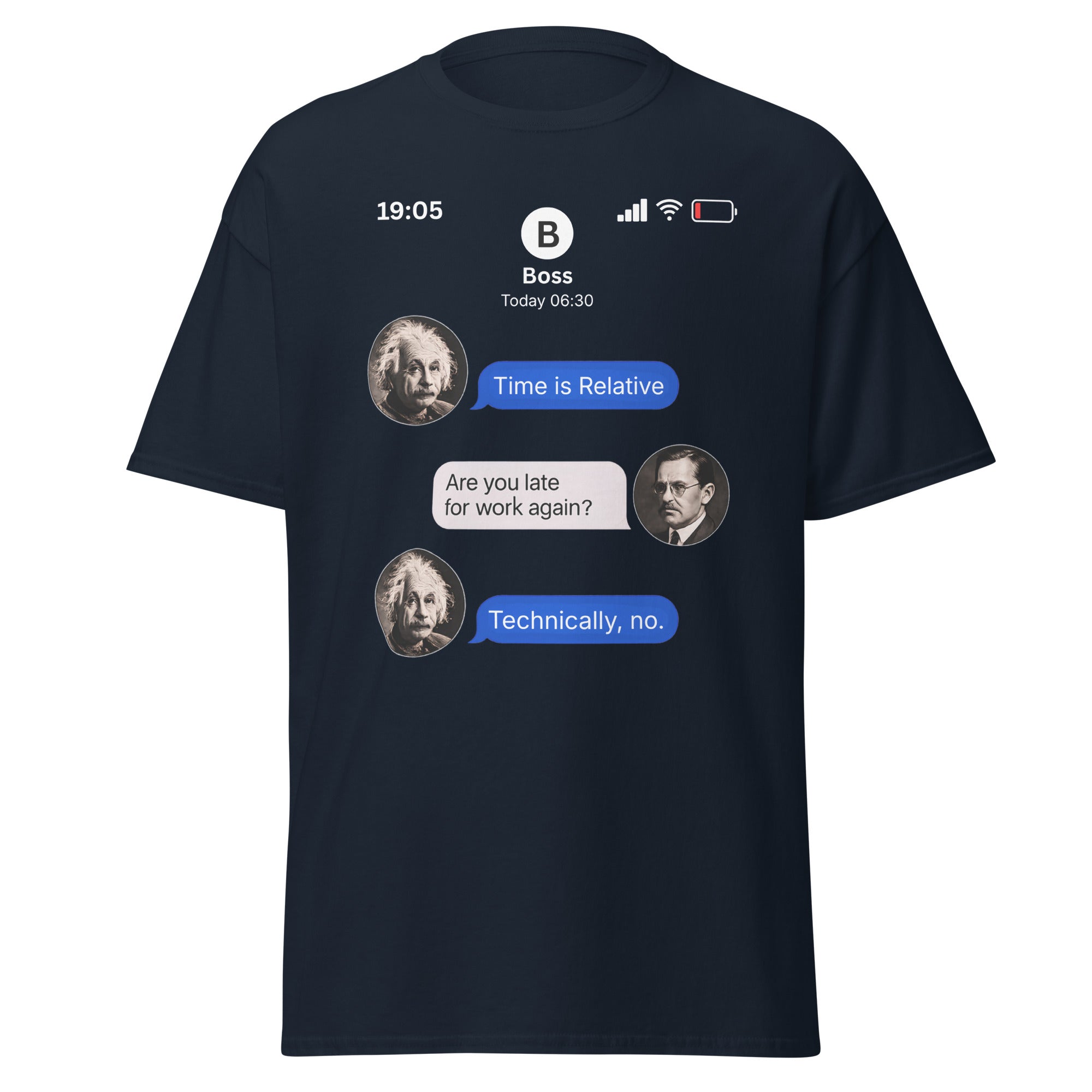 Technically Not Late – Einstein Relativity T-Shirt