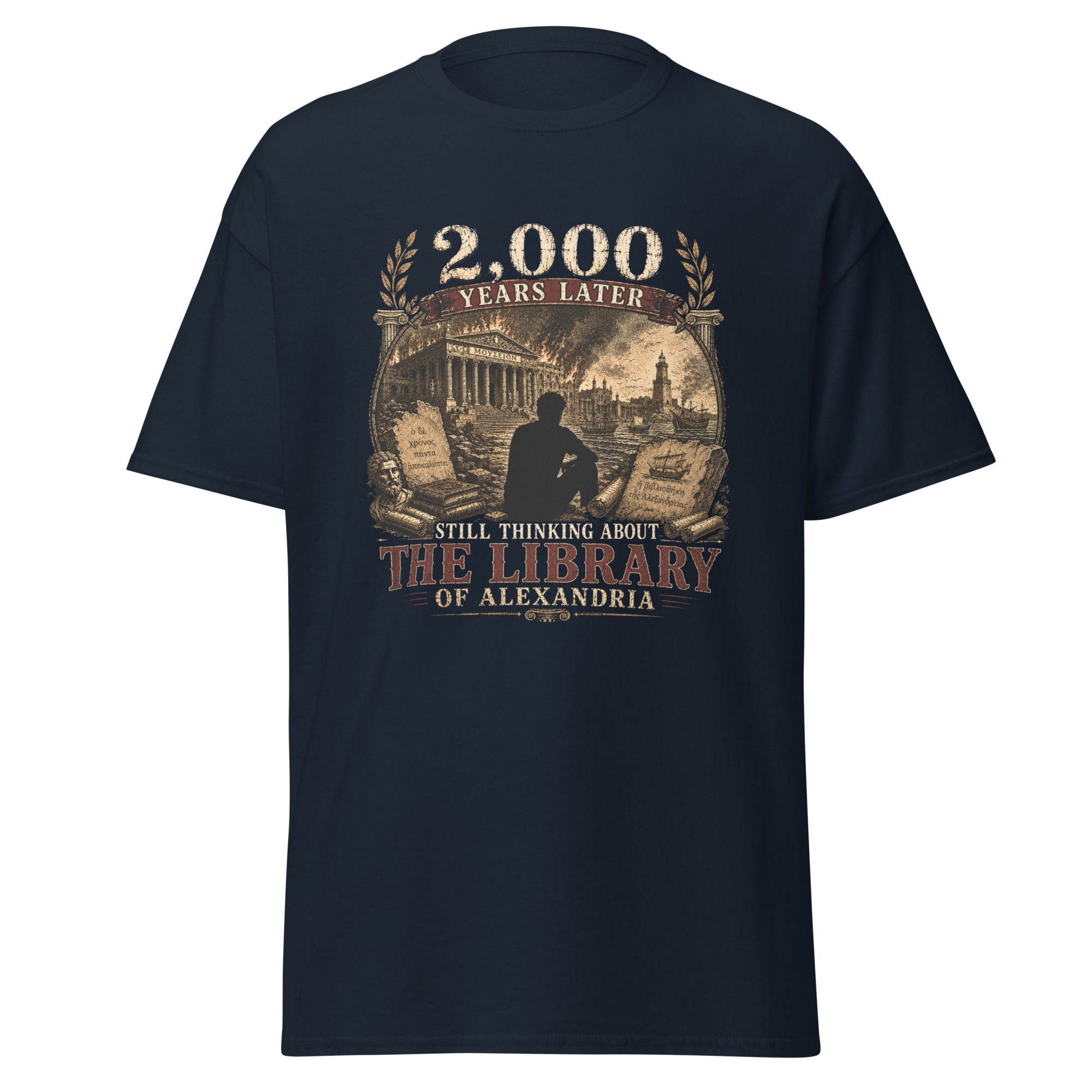 Still Thinking About the Library of Alexandria 2000 Years Later T-Shirt
